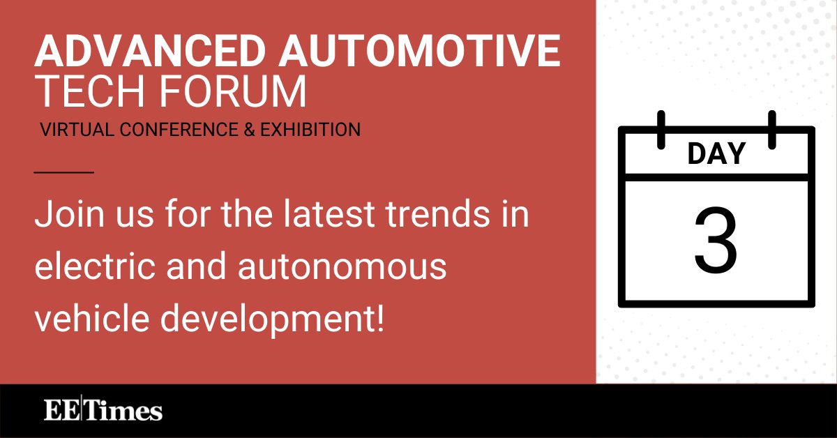 eetimes's tweet photo. It’s the last day of the Advanced Automotive Tech Forum - Moving Electric & Autonomous Vehicles Forward!
There’s still time to join today's sessions!
Register now ➡️ https://t.co/aoZirc0rje
#EETimes #Automotive #Engineering #AutomotiveTechForum #VirtualEvent https://t.co/DyGsBqdMAw