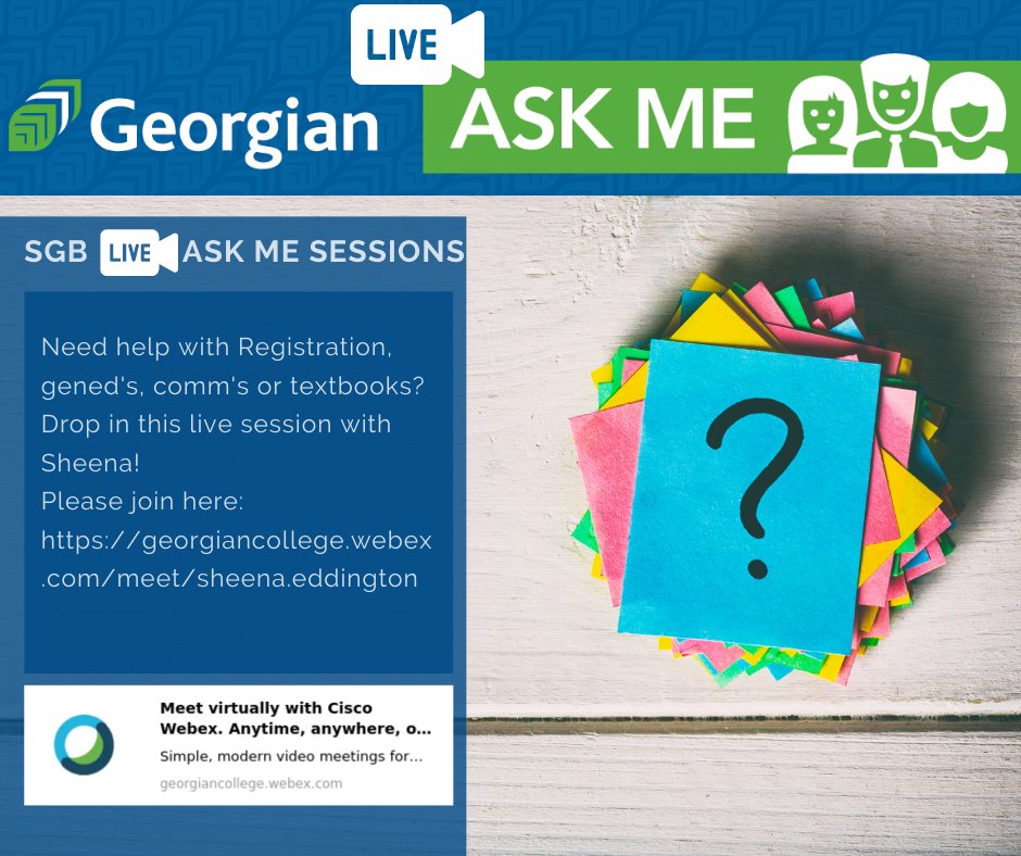 Need help with registration, gen eds, comms or textbooks? Drop in this live session with Sheena on Thursday, March 10 from 2-3 p.m . 
georgiancollege.webex.com/meet/sheena.ed…