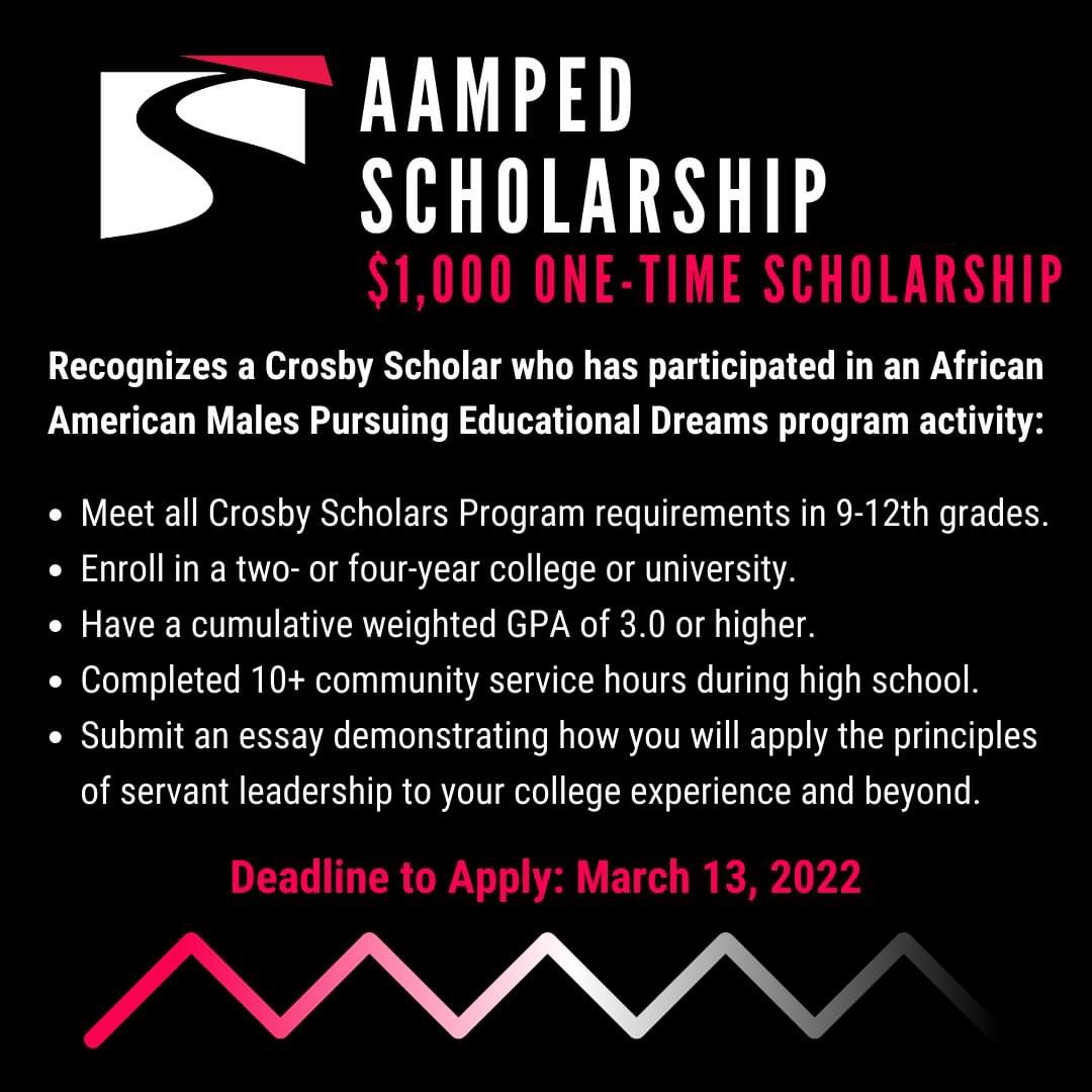 CrosbyScholars's tweet photo. The AAMPED Scholarship application is open for Crosby Scholars who have participated in the African American Males Pursuing Educational Dreams program! 

💲 1,000
📆 Deadline: 3/13/2022
🎓Apply in your Crosby Scholars Student Portal!

#forcollegeforlife #classof2022 #AAMPED https://t.co/LJv0qRHCTb