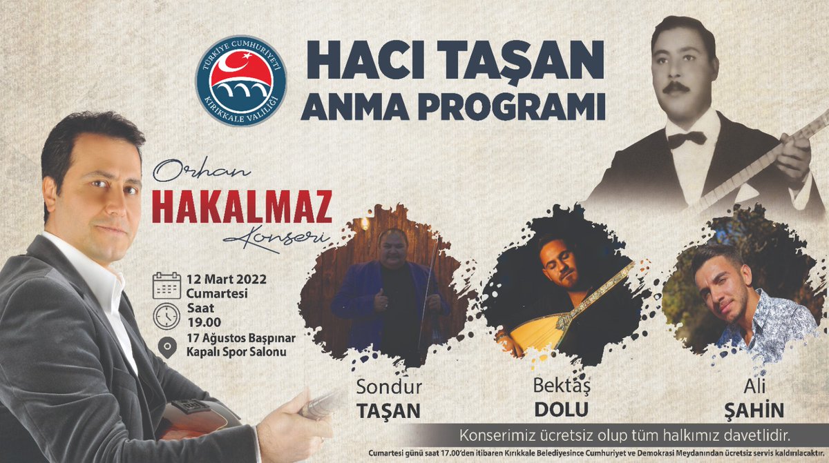 TC_kkalevalilik's tweet photo. Bozlağın Altın Sesi Hacı Taşan'ı Anma Programı...
12 Mart 2022 Cumartesi günü saat 19.00’ da 17 Ağustos Başpınar Kapalı Spor Salonu’nda düzenlenecek olan konsere tüm halkımız davetlidir. https://t.co/KCakhupQEw