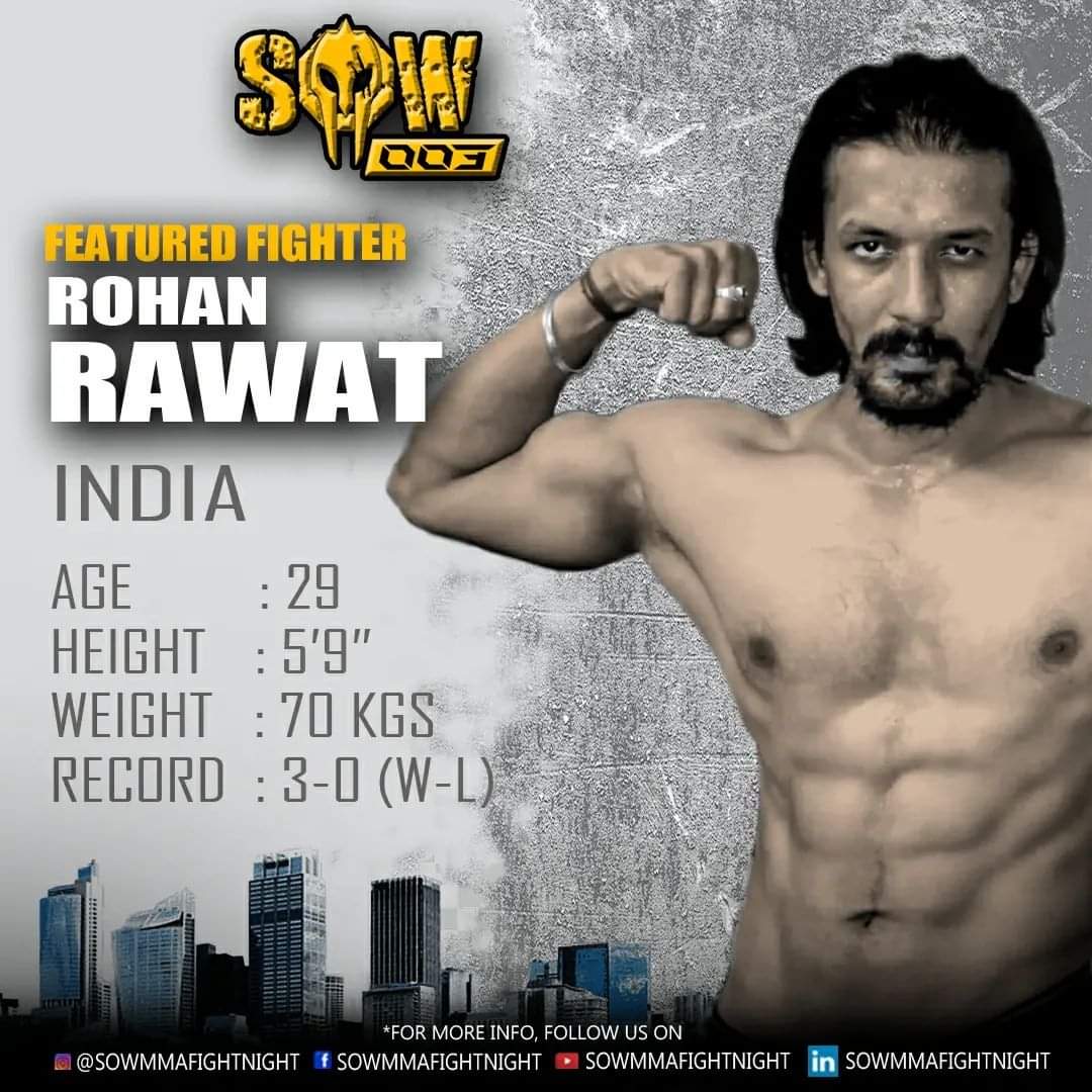SOWFightNight's tweet photo. FIGHTER ANNOUNCEMENT | Rohan Rawat (@rawatrohan29 )

This next SOW debutant is an undefeated fighter with a pro record of 3 wins and 0 losses. Rohan runs the biggest MMA training facility in Dehradun - @rrsfitnessandmma. He is making his return to pro MMA competition after 2 yrs https://t.co/9VU4RQKBdd