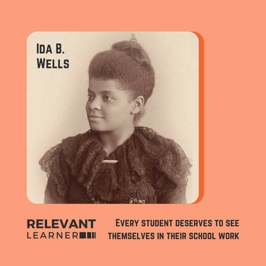 relevantlearner's tweet image. Ida B. Wells was an anti-lynching advocate, investigative journalist, and sociologist. #womenshistorymonth #herstory #WHM #relevantlearner #culturallyresponsive #culturallyresponsiveteaching #culturallyrelevant #culturallyrelevantpedagogy #diversecurriculum #curriculum