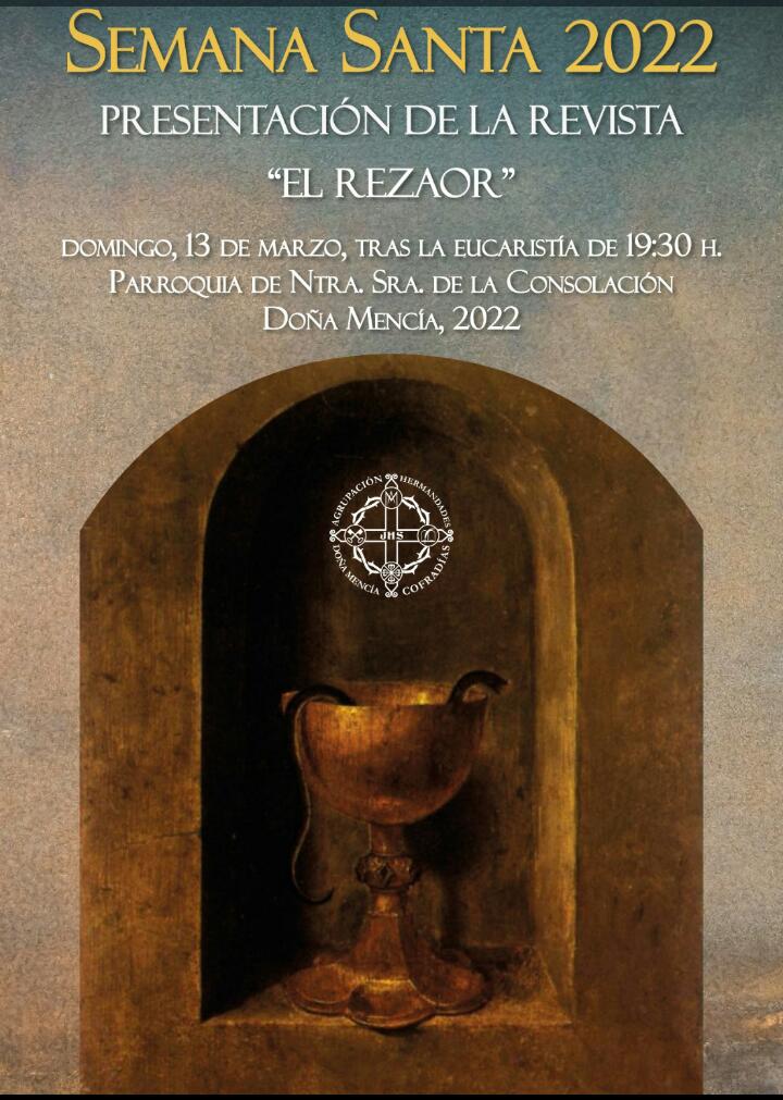 PRESENTACIÓN EL REZAOR | 

El próximo domingo, tras la Eucaristía de 19:30h, se presentará y pondrá a la venta la revista "El Rezaor".

#Cuaresma2022 #DoñaMencía