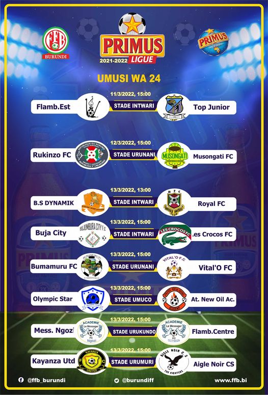 T_argos's tweet photo. La #FFB vient de publier le calendrier des match comptant pour la 24eme journée de la #Primus_Ligue. Ces matchs sont programmés respectivement en date du 11, 12 et 13 Mars courant
#Burundi #ArgosTv https://t.co/mGnNmwhKJZ