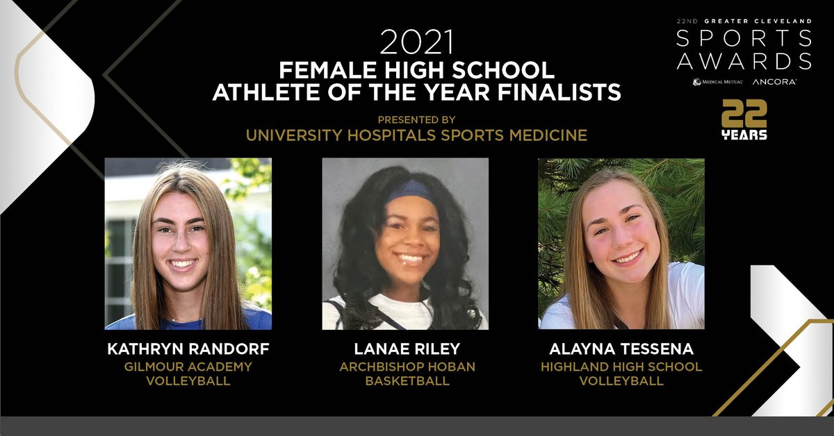 Meet your 2021 Female High School Athlete of the Year Finalists p/b <a href="/UHhospitals/">University Hospitals</a> #SportsMed:

▪️ <a href="/KathrynRandorf/">Kathryn Randorf</a> <a href="/GilmourAcademy/">Gilmour Academy</a>🏐 
▪️ <a href="/34lanaeriley/">Bigballer11</a> <a href="/HobanAthletics/">Hoban Athletics</a> 🏀
▪️ <a href="/AlaynaTessena/">Alayna Tessena</a> <a href="/HighlandSchools/">Highland Schools</a> 🏐

Winner will be announced at #CLESportsAwards! clevelandsports.org/awards