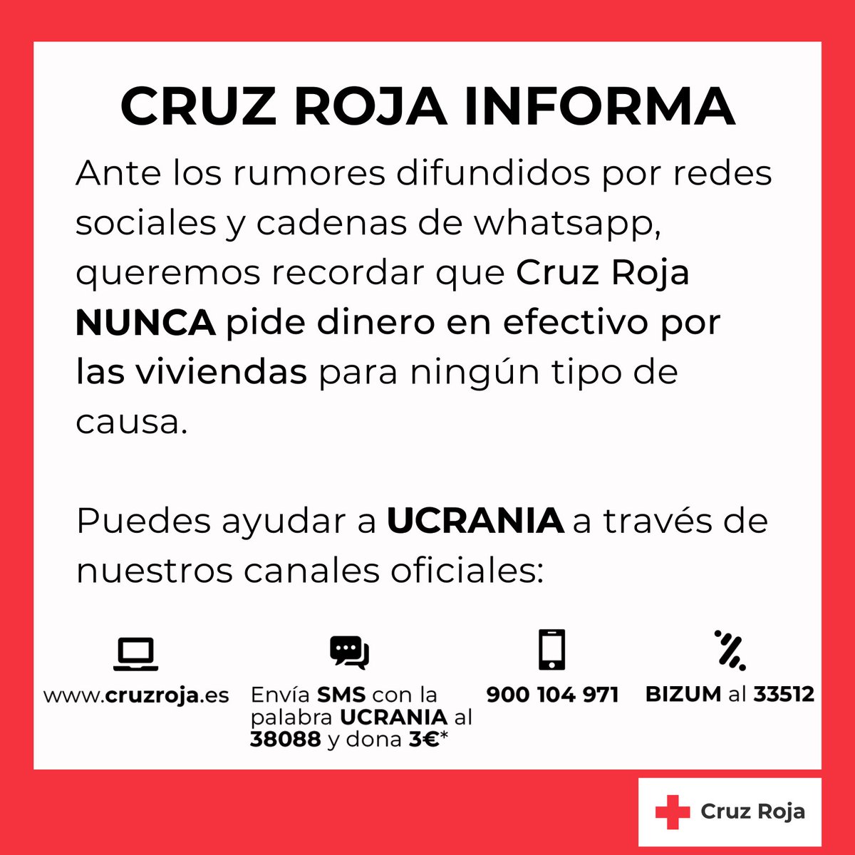 CruzRojaEsp's tweet photo. 🔴 Ante los rumores difundidos por redes sociales y cadenas de whatsapp, queremos recordar que Cruz Roja NUNCA pide dinero en efectivo por las viviendas para ningún tipo de causa. 

Recuerda que puedes ayudar a UCRANIA a través de nuestros canales oficiales. https://t.co/5BdCpI3LHk