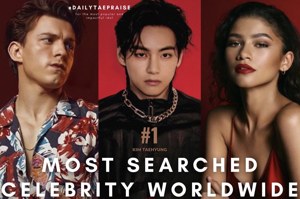 dailytaepraise's tweet photo. Kim Taehyung became the Most Searched Celebrity in the World after BTS Concert surpassing Tom Holland and Zendaya. Congratulations! https://t.co/eRE8YZMivW