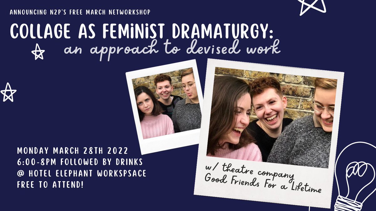 N2P's March #Networkshop: Collage as a #Feminist Dramaturgy w/ @goodfriendsfalt 

Hear how our favorite kitsch + camp theatre company uses collaging in their theatre practice + make one of your own!

📆 Monday March 28
🕡 6-8pm (followed by drinks)
📍 <a href="/HotelElephant/">HotelElephant</a> 
🎟 FREE