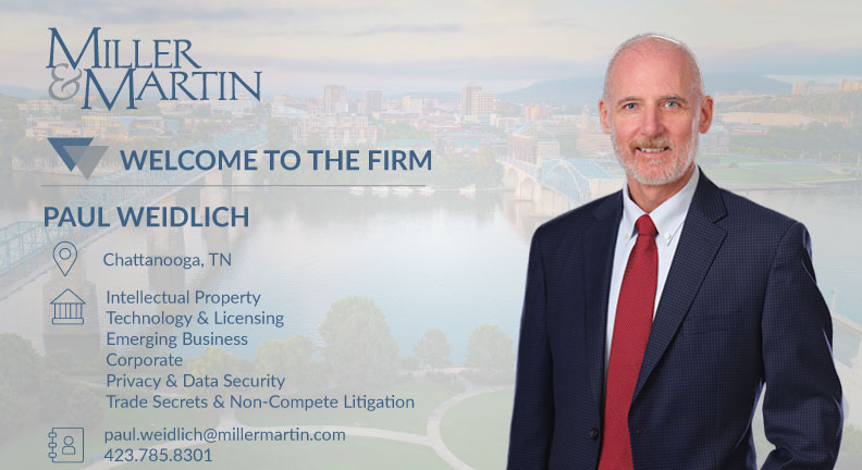 MillerMartinLaw's tweet photo. Miller &amp; Martin welcomes attorney Paul Weidlich as a member in the Intellectual Property Group in Chattanooga. Paul focuses his practice in a number of areas including #Patents, #Trademarks &amp; #TradeSecrets. https://t.co/aUjZP2gDSN
#MillerMartinLaw #TNLaw #IntellectualProperty https://t.co/BEjn8gg6av