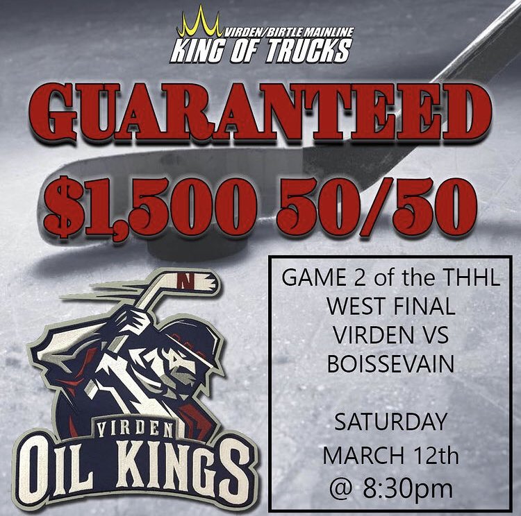 VirdenOilKings's tweet photo. Game 2 of the THHL west final goes Saturday March 12th at 8:30 in Virden vs Boissevain. @VirdenMainline has sponsored a guaranteed $1500 50/50 for Saturday’s game, and we need our fans to buy lots of tickets so Ed doesn’t win it. #richgetricher https://t.co/TGX1mfZLk0