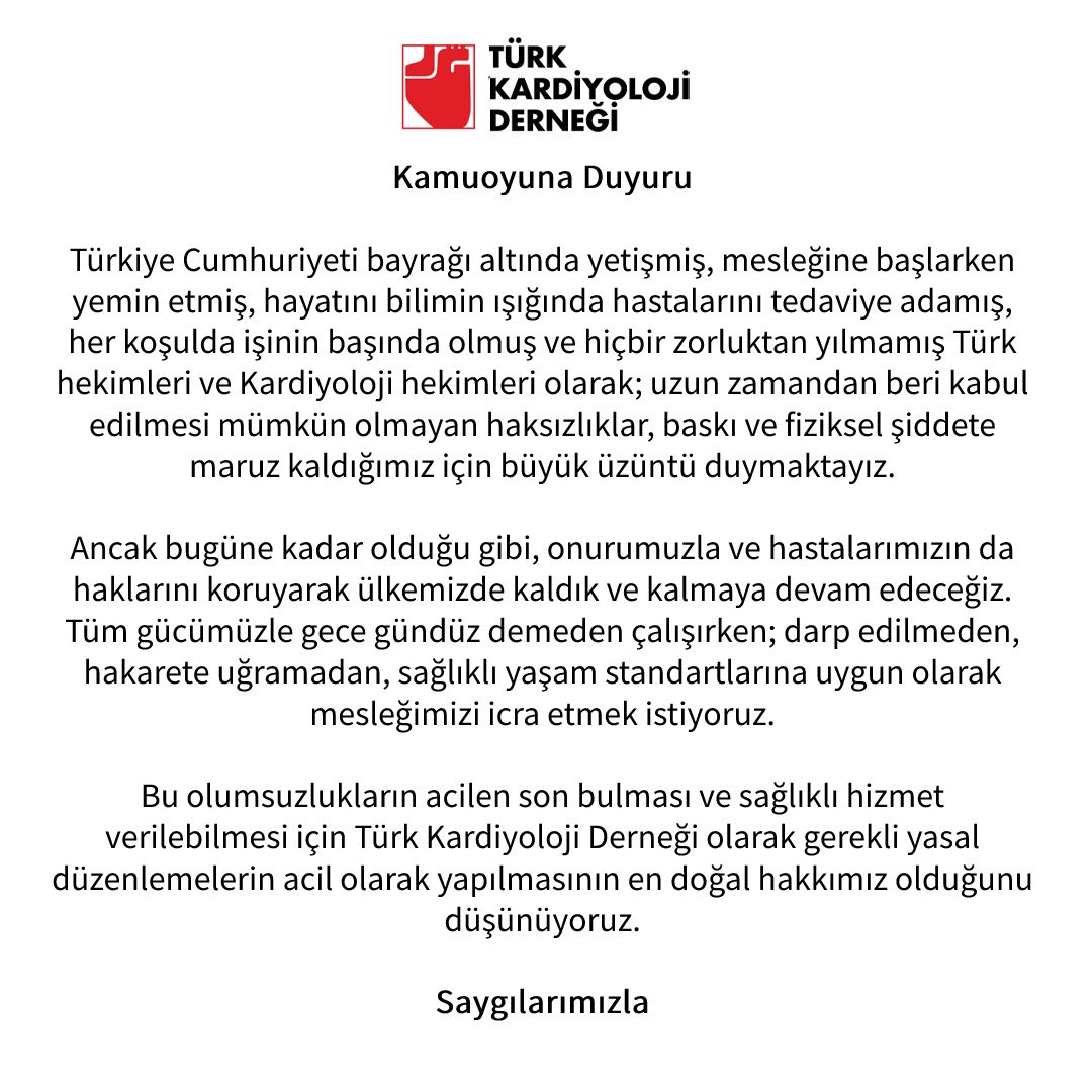 Türk Kardiyoloji Derneği olarak kamuoyuna saygılarımızla duyurumuzdur. #Hekimleriminyanındayım