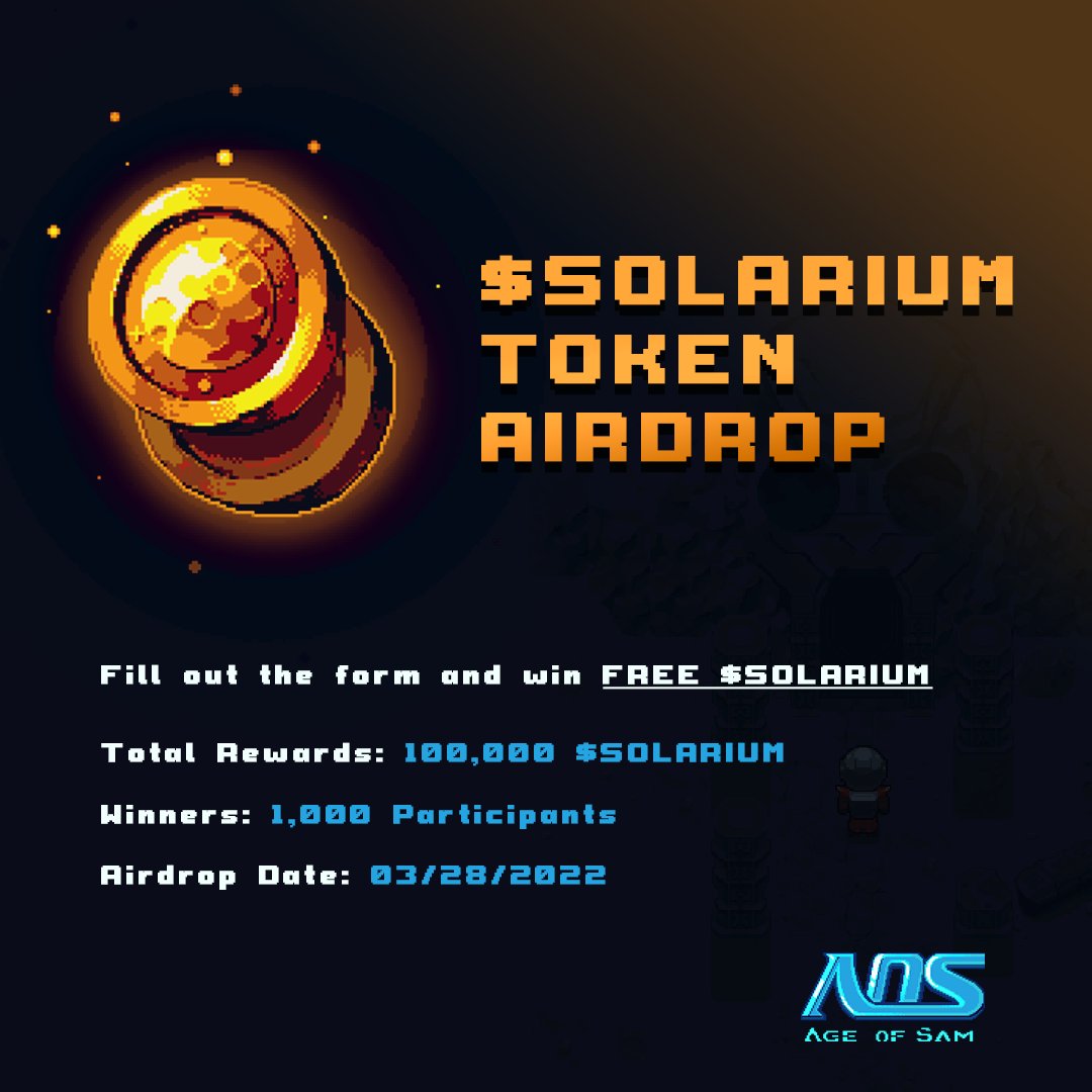 🚨$SOLARIUM #Airdrop🚨

 🪙  Total Rewards: 100,000 $SOLARIUM 
🎉Winners: 1,000 participants
💸Airdrop Date: 3-28-2022

Follow <a href="/ageofsamnft/">AGE of SAM - Play to Survive</a>
RT + Tag 3 #NFT frens
Fill out the form
forms.gle/xpMj7MAiJSZJYa…

Bonus 240 $SOLARIUM for unlisted SAMs

#Giveaway #NFTgiveaway #Crypto #NFTs