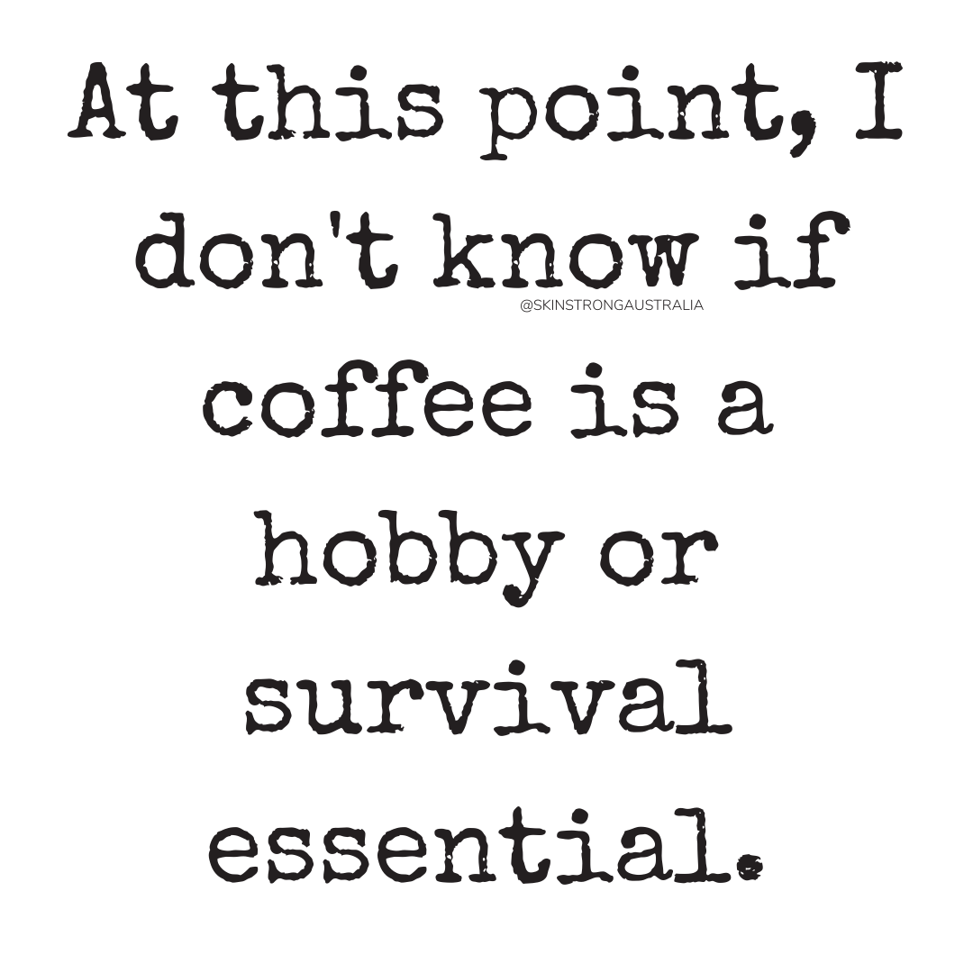 skinstrongaus's tweet image. I am pretty sure it’s the latter… What about you? 

#SoHappyForCoffee #DrinkAllTheCoffee #SoGladItsFriday