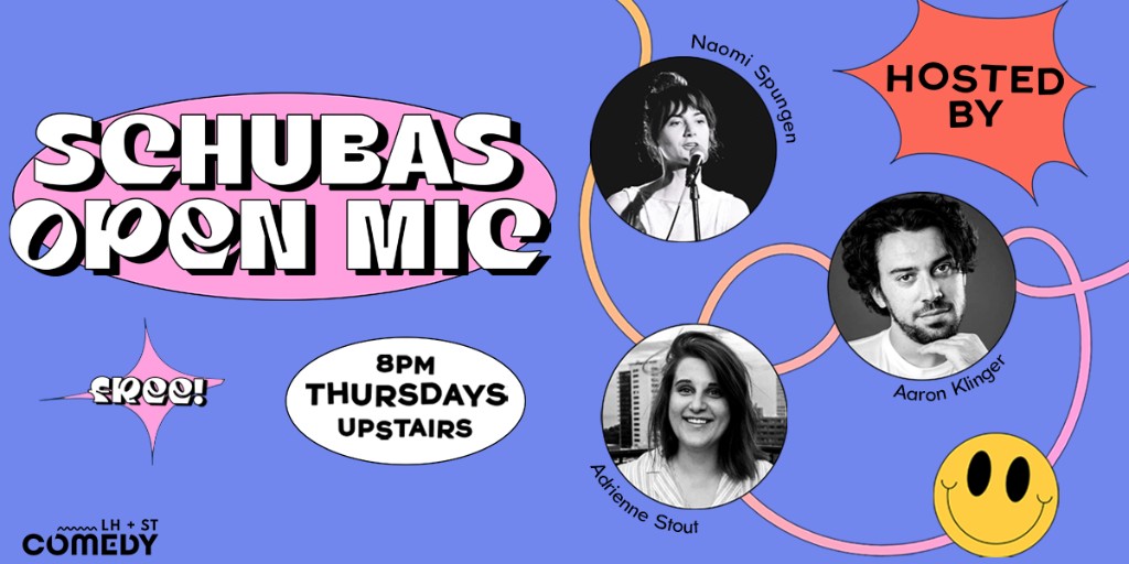 TONIGHT @ SCHUBAS 
Schubas Open Mic Hosted by <a href="/NaomiSpungen/">Jeanine Weber</a>, <a href="/adestout/">adrienne stout</a>, and Aaron Klinger 🎤

Free | Upstairs Lounge | 21+
 
7:30 PM Doors | 8:00 PM Show