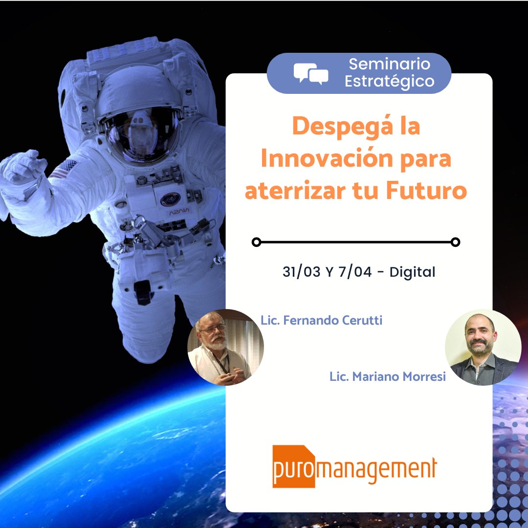 Puro_Management's tweet photo. Los invitamos al Seminario Estratégico #DespegáLaInnovación que estarán facilitando @fcerutti y @mmorresig.
Un programa pensado para actuar hoy distinto para aspirar un futuro diferente.
30/03 y 7/04 - digital.
Info: https://t.co/brZ05zipaO https://t.co/1D4YmgbW9g