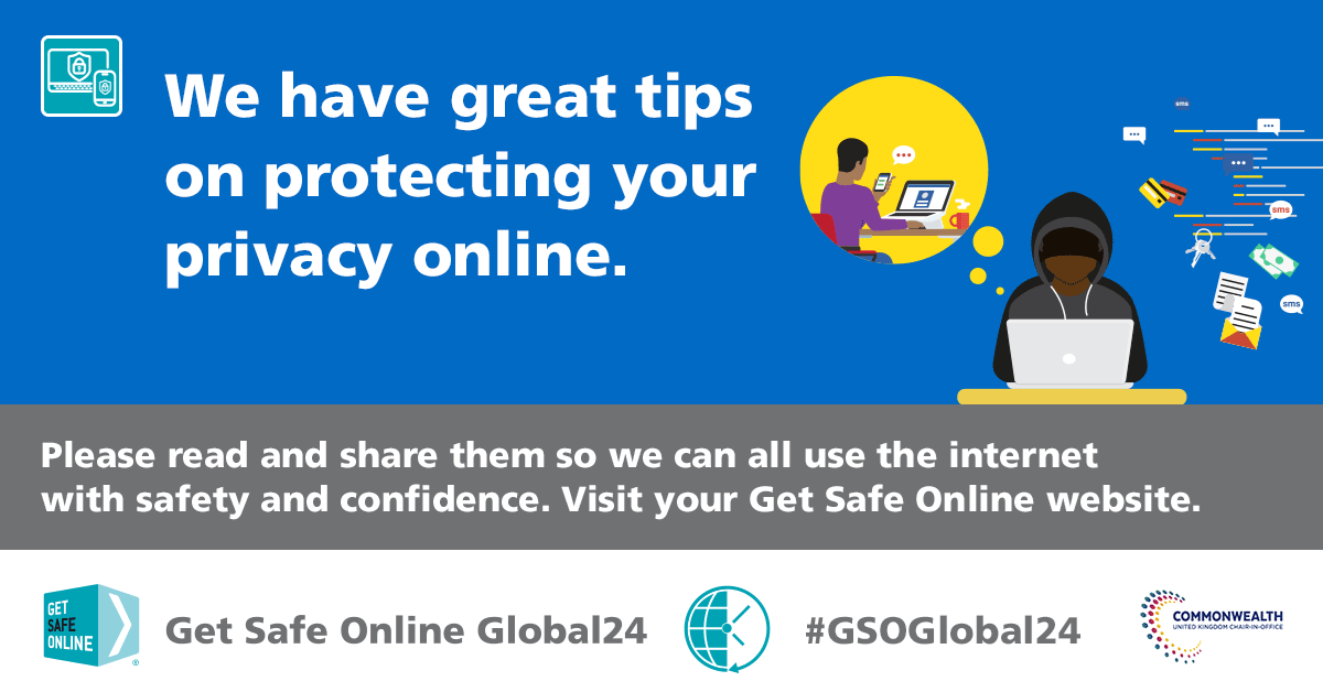 GetSafeOnline's tweet photo. For expert advice on protecting your privacy online, visit https://t.co/ZEpqcPRbkX
#GSOGlobal24 https://t.co/tJdwF8YFgu
