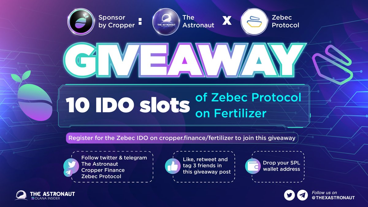 GamefiEdge's tweet photo. 🚀THE ASTRONAUT x ZEBEC PROTOCOL GIVEAWAY 🚀

⏰Duration: 24h
🎁Reward: 10 #IDO slots of @Zebec_HQ
💸Sponsor: @CropperFinance 

1️⃣ Follow @thexastronaut, @CropperFinance, @Zebec_HQ (link 👇)
2️⃣ Like+ Retweet + Tag 3 friends
3️⃣ Drop your SPL wallet address

#AstronautEducation https://t.co/FsaIZFfY63
