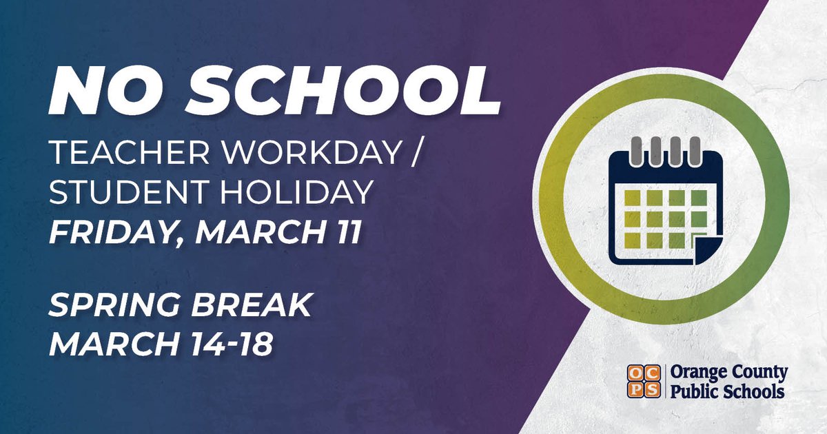 OCPSnews's tweet photo. CALENDAR REMINDERS: Tomorrow, March 11, is a student holiday/teacher workday and next week is Spring Break! The following Wednesday, March 23, is a long Wednesday for all students due to testing. https://t.co/gjjiBQiU0V