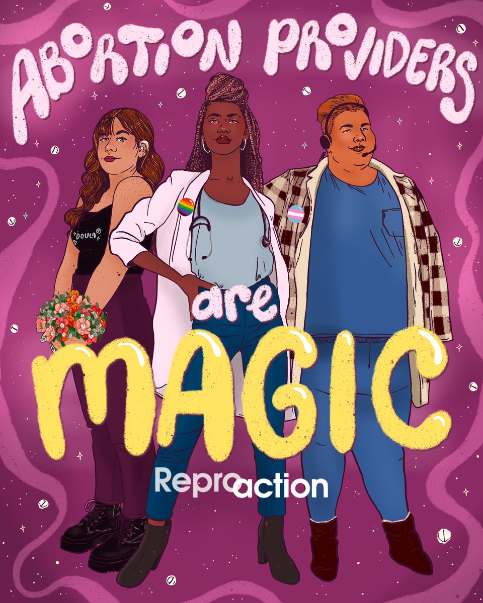 Digital illustration of three abortion providers. On the left is a white fem with ginger hair who has a hearing aid and is holding a bouquet of flowers. She is a doula and is wearing a black tank top, purple jeans, and black doc martens. In the center is a Black woman doctor with braids and her hand on her hip. She is wearing a doctor’s coat, a pride pin, blue jeans and mini boots. On the right is a Latinx nonbinary person who is an abortion counselor. They are wearing nurses’ scrubs, a trans pride pin, and a plaid brown jacket. The background is purple and text reads, ‘abortion providers are magic.’