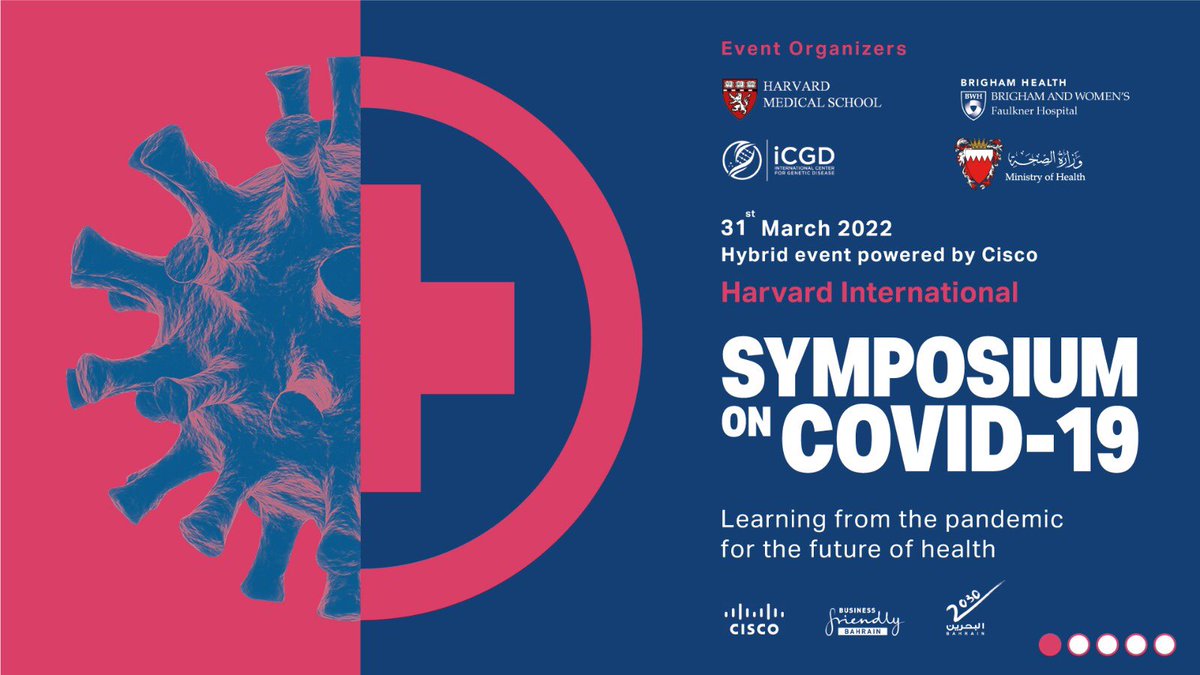 Harvard International Symposium on COVID-19
Lessons learned from the pandemic for the future of health, 

For registration:
registration.socio.events/e/covidsymposi…

#Bahrain #COVID19 <a href="/harvardmed/">Harvard Medical School</a> <a href="/cisco/">Cisco</a>