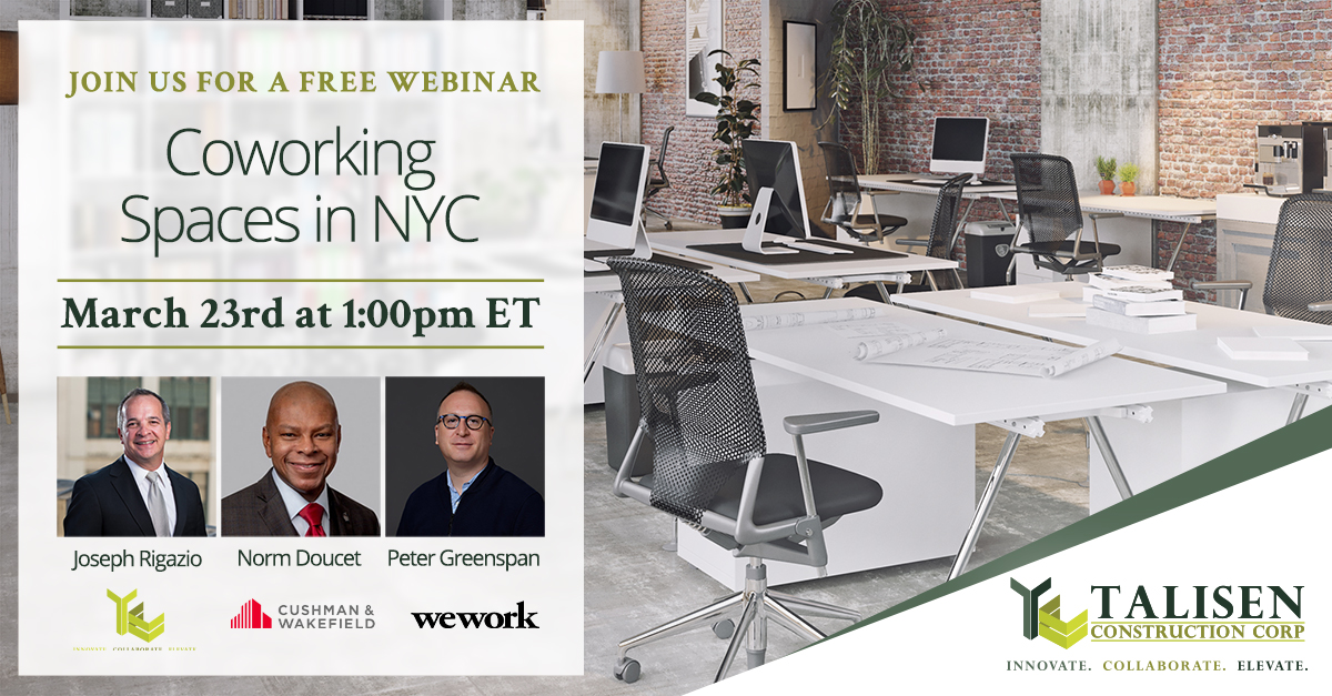Register for our FREE coworking webinar on March 23rd as we chat with leading experts, including <a href="/WeWork/">WeWork</a>’s  Peter Greenspan and <a href="/CushWake/">Cushman & Wakefield</a>’s Norm Doucet. 

Don’t miss this conversation about the future of work in NYC!

REGISTER HERE: talisenconstructioncorp.com/talisen-constr…