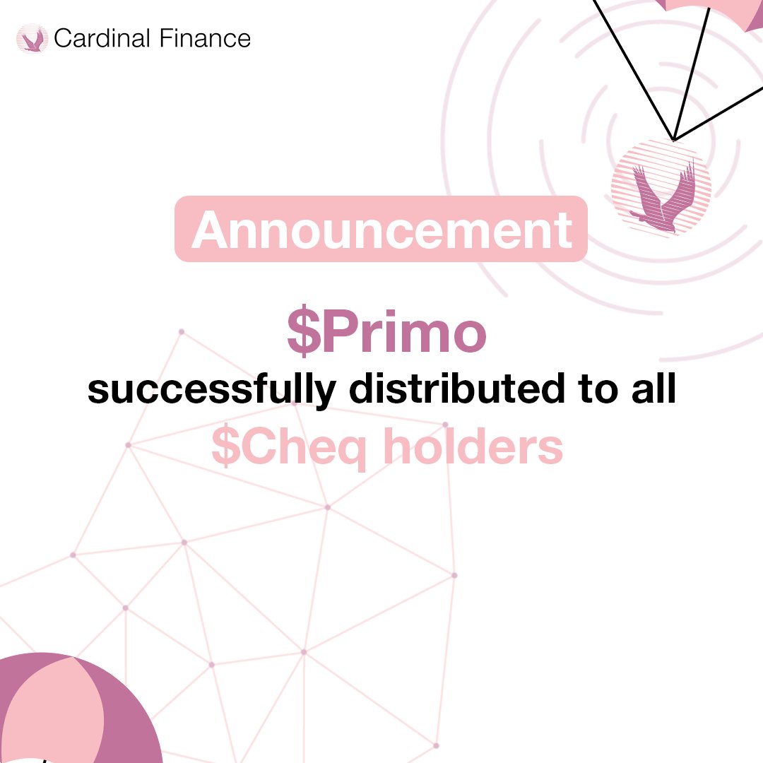 CardinalDeFi's tweet photo. $Primo has been successfully distributed to all current holders of $Cheq.

Check your wallets.

Next is listing of $Primo on @junoswapdex 🚀🚀

Got questions? Ask on our discord👇👇:

 https://t.co/KuRr8efGnC

#JUNOswap #Juno #IBC #IBCGang $Juno #Cosmos https://t.co/PDoD4oQ8j7