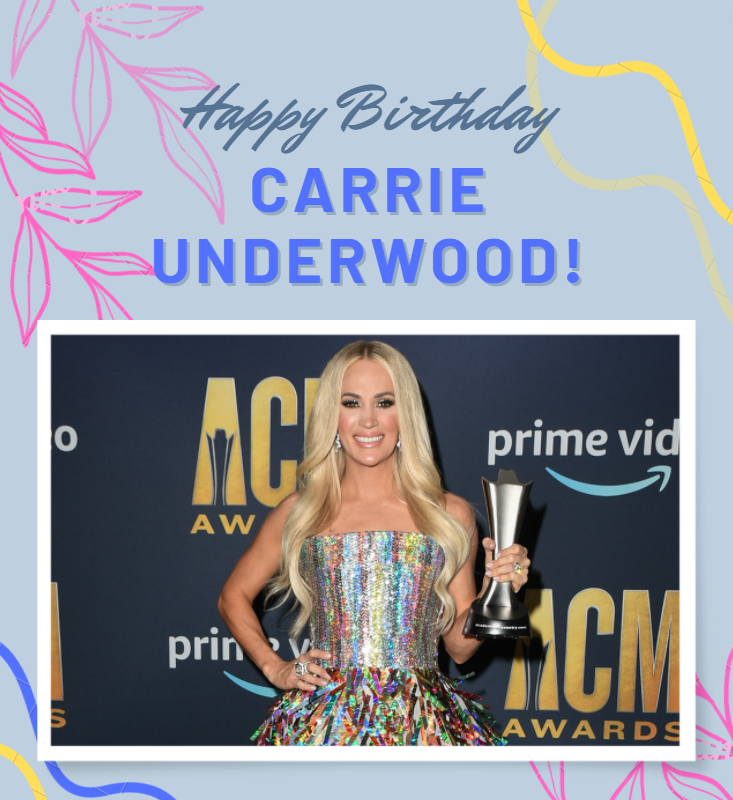 . - Happy birthday Carrie Underwood!!!  What is your favourite song?? 