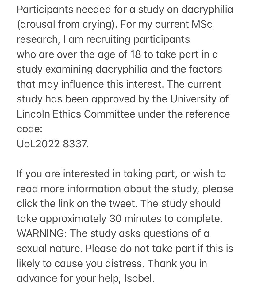 I am recruiting participants who are over the age of 18
to take part in a #study examining #dacryphilic interests.
please read the information on the attached image and
click here: bit.ly/3MFQcHZ if you wish to take part
after reading.#thesis
