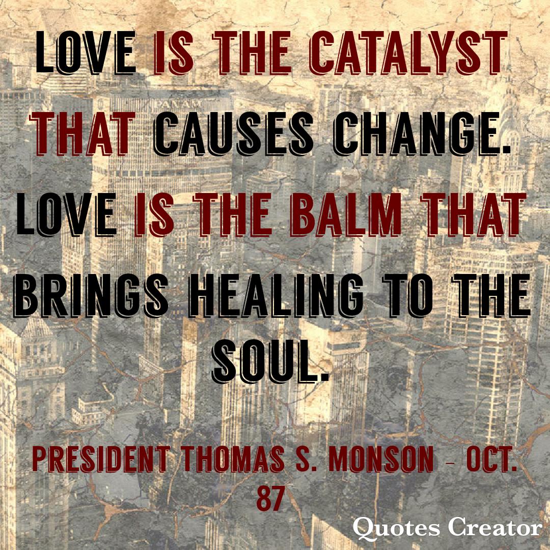 BabyBackSaint's tweet photo. Love causes change. Love brings healing to the soul. #LatterDaySaint #OnAJourney #TwitterStake #GeneralConference #GenConf #Oct87 #PresidentMonson #Love https://t.co/brSzndmT7E