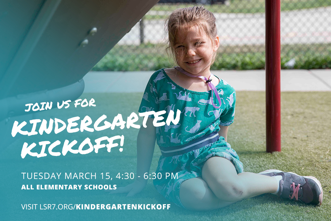 LSR7's tweet image. Kindergarten Kickoff events have been rescheduled for 4:30 -6:30 p.m. on Tuesday, March 15 at your elementary school. Early kindergarten registration will now open on Wednesday, March 16. 
For more information, visit lsr7.org/kindergartenki….