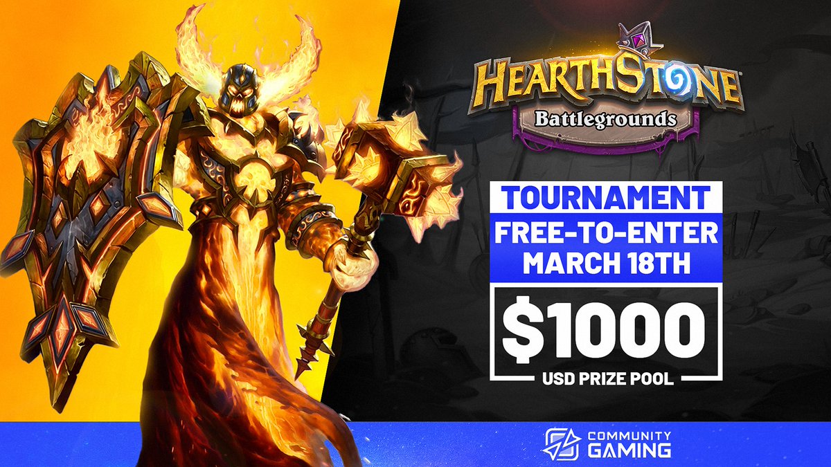 ⚔Hearthstone Battlegrounds is back⚔

fight your way to the top share of the prize pool!  Take a look below for more info and the link to register.

📆MAR 18th - 1 PM EST
🏆$1000 - TOP 8 

🔗communitygaming.io/tournament/hea…