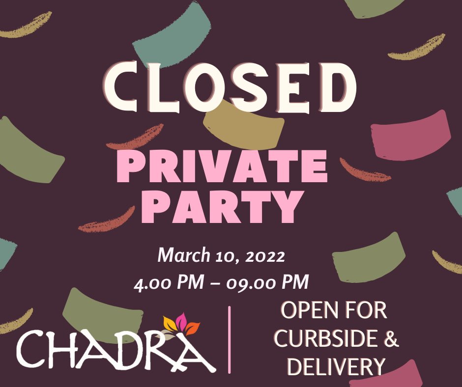 ChadraMezza's tweet photo. We are CLOSED TONIGHT for a private event. Thank you!! https://t.co/0q9yTmaEDw