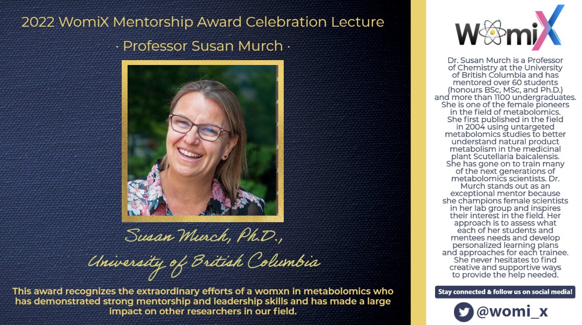womi_x's tweet photo. If you missed our announcement early this week in the #WomiXRoundUP, please help me congratulate Dr. Susan Murch (@SusanMurchUBC) on receiving the 2022 WomiX Mentorship Award. #mentorship #womeninmetabolomics #womeninSTEM https://t.co/PeNad4p56M