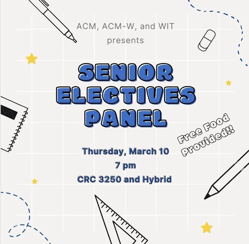 Meeting tonight! We know it’s an off week but we’re excited to partner with ACM-W and WIT to bring you the yearly Senior Electives Panel! Come plan your electives with us tonight in CRC3250!