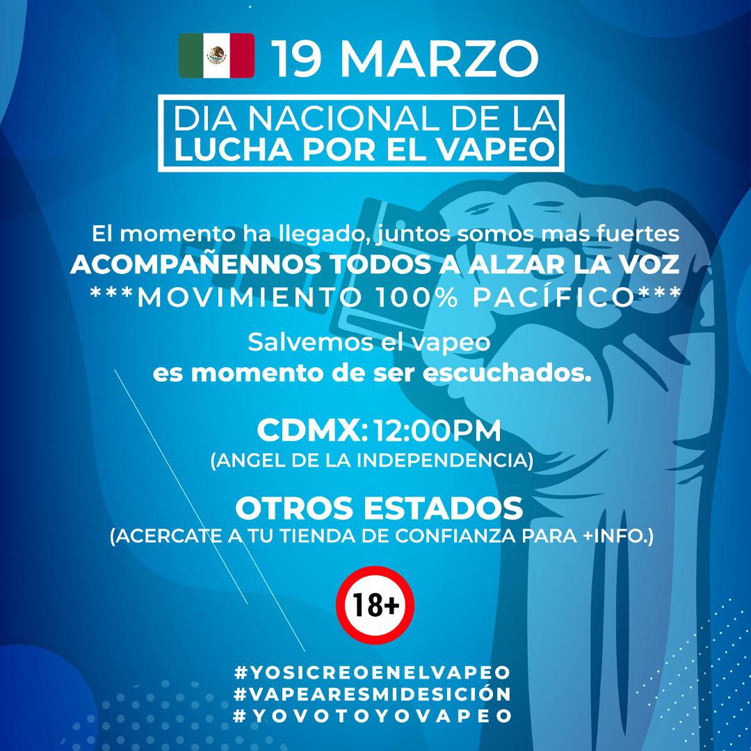19 de marzo, día nacional de la lucha por el vapeo. Es momento de ser escuchados. #vapeo #México #yosicreoenelvapeo #vapearesmidecision #yovotoyovapeo