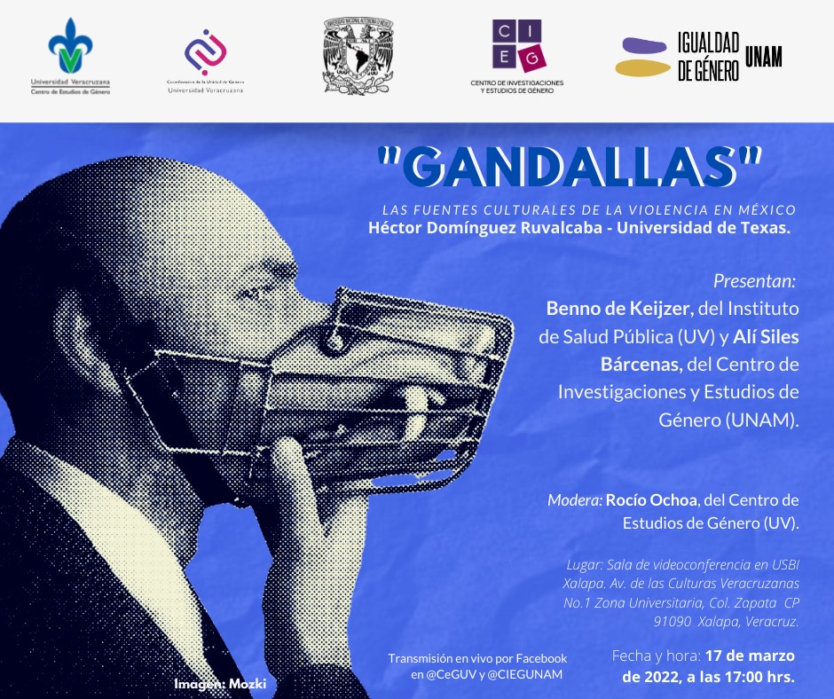 GENEROUV's tweet photo. Te invitamos a seguir la transmisión en vivo de la presentación del libro: "Gandallas. Las fuentes culturales de la violencia en México", jueves 17 de marzo, 17:00 horas. https://t.co/3sTQR5utSH