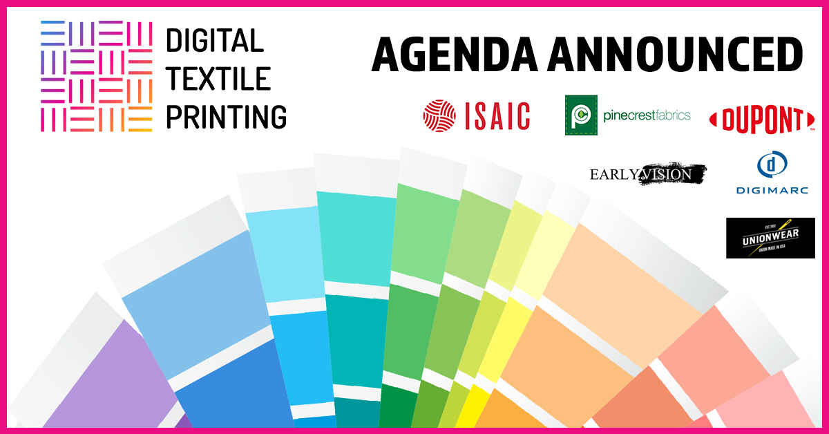 Digital #Textile Printing 2022 agenda had been released! lnkd.in/d6-EM9y

<a href="/pinecrestfabric/">Pine Crest Fabrics</a> <a href="/DuPontPackaging/">DuPont Packaging</a> Early.Vision <a href="/Unionwear_USA/">Unionwear USA</a> <a href="/ISAIC_Detroit/">ISAIC - Industrial Sewing and Innovation Center</a> <a href="/digimarc/">Digimarc</a> &amp; more!

Register by March 18 &amp; save $300!

#printingindustry #textileprinting #digitalprinting