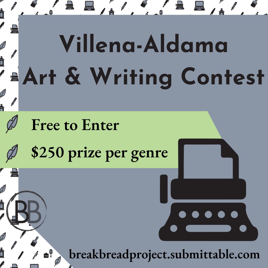 BreakBreadProj's tweet photo. Calling all creatives! Have you submited to Villena-Aldama yet? Our contest is accepting FREE to subssions with a grand prize of $250 for each category winner. 

#YoungWriters #CreativeContest #SpringWriting #WritersLife https://t.co/TWdBkEUMY4