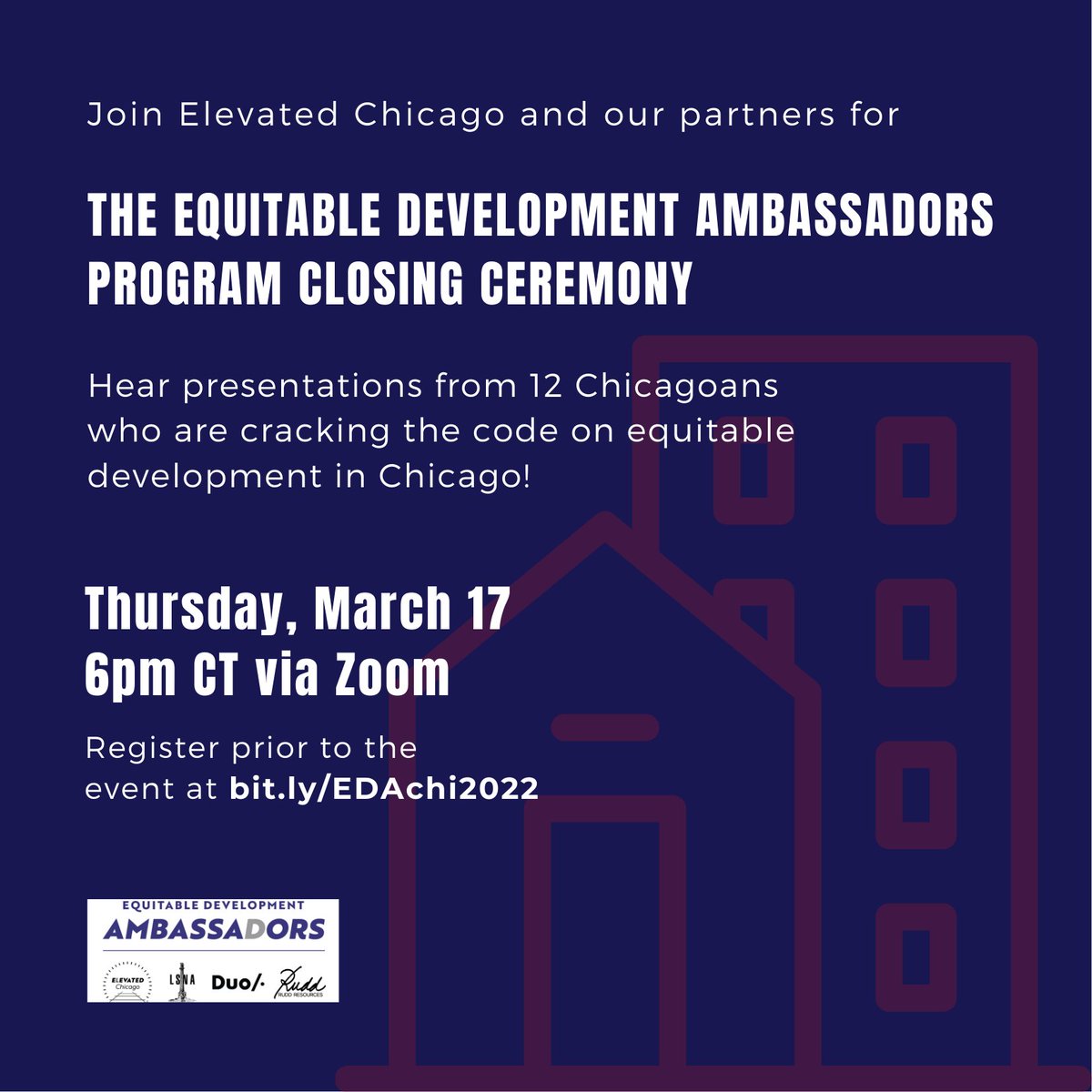 Join us on March 17th at 6 pm for our EDA capstone project presentations! Ambassadors have learning about the development process in Chicago (and how to make it more equitable) from #DuoDevelopment and from <a href="/RuddResources/">Rudd Resources LLC</a> about the power of storytelling. bit.ly/EDAchi2022