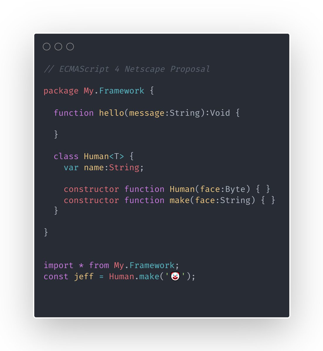 fireship_dev's tweet image. In an alternate history, ES4 was adopted back in 2003 with

- Static types
- Generics
- Multiple constructors
- Interfaces
- Packages

ES4 failed on our timeline ofc, but here's what #JavaScript almost looked like www-archive.mozilla.org/js/language/ol…