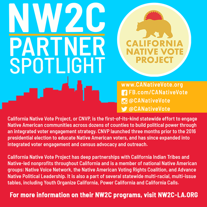 NW2C Partner Spotlight: California Native Vote Project
facebook.com/nativeways2col… 

For more info on CNVP, visit NW2C-LA.org.