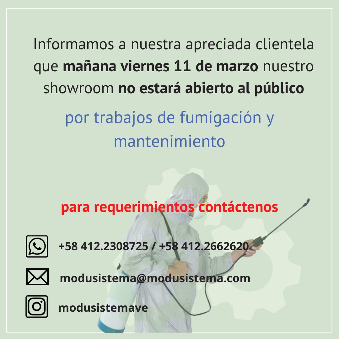 Modusistemave's tweet photo. Apreciados clientes: Mañana viernes 11 de marzo nuestro showroom estará cerrado por trabajos de fumigación y mantenimiento. Si necesita contactarnos puede hacerlo por los celulares 0412.2308725 y 0412.2662620, o escríbanos a modusistema@modusistema.com y por DM a @modusistemave https://t.co/JqBkvxkJ27
