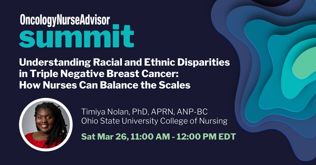 OncNavSum's tweet photo. Join Timiya S. Nolan, PhD, APRN-CNP, ANP-BC, for this #ONASummit session focused on uncovering racial and ethnic disparities in triple-negative breast cancer, applying that understanding to treatment, and more. Register for FREE today. https://t.co/SdmluIwFiS https://t.co/tafp17Ii2G