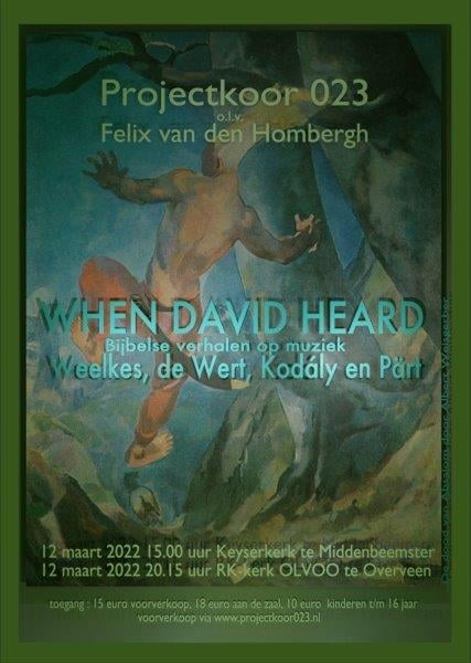 Er komen weer een rijtje Felix-koor-concerten aan. Komende zaterdag Projectkoor 023 met Bijbelse verhalen op muziek. When David heard.
projectkoor023.nl