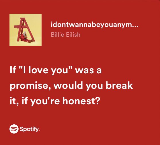 if i love you was a promise would you break it if you're honest