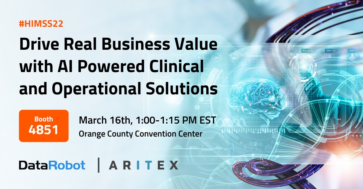 Join <a href="/DataRobot/">DataRobot</a> and Aritex for this booth session on March 16 at #HIMSS22 to learn how to drive business value with AI powered clinical and operational solutions.  Booth 4851 datarobot.com/himss-2022/ 
#smartHIT #DigitalHealth
