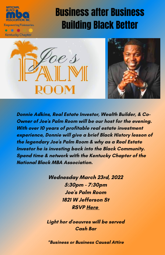 kynbmbaa's tweet photo. Business after Business - Building Black Better!!! Come spend time at Joe's Palm Room with the National Black MBA Association - Kentucky.  RSVP Here: https://t.co/ws9gf1Gff3 https://t.co/2Ps1St7xmk