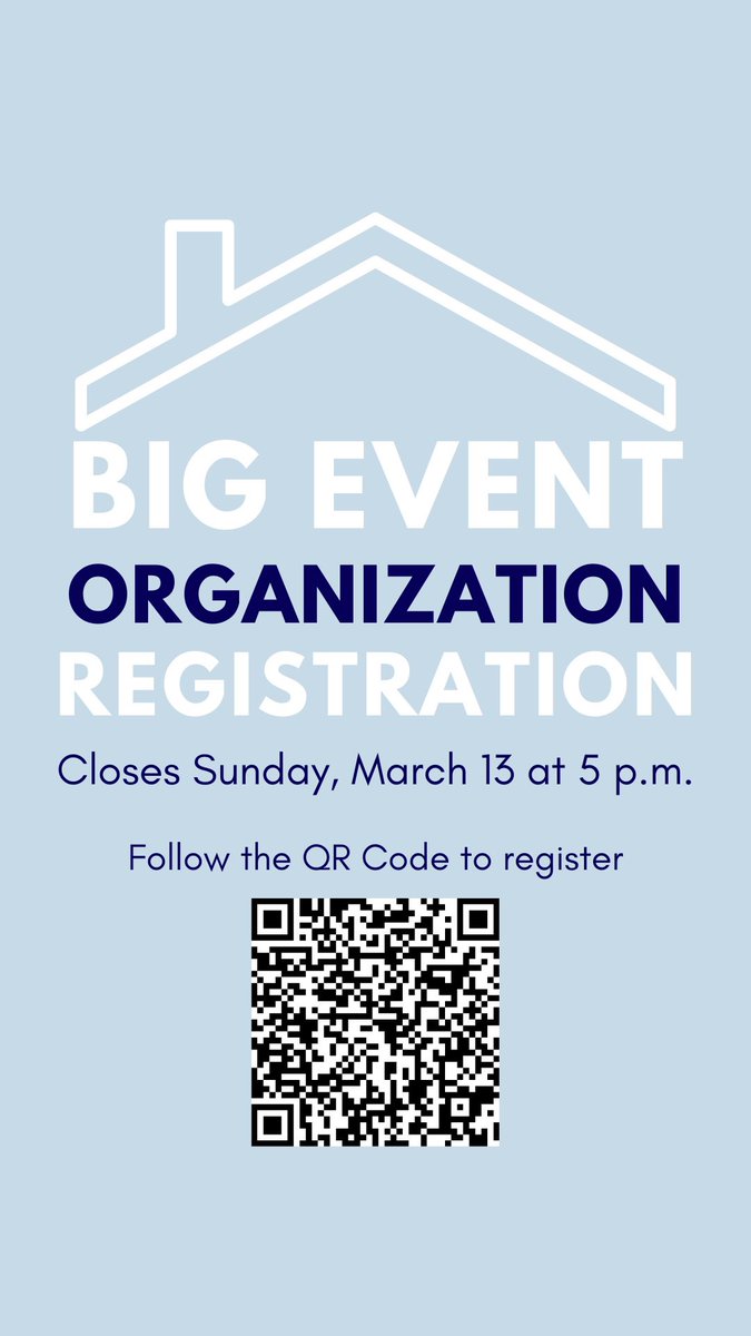 Sign up your Org for Big Event (April 23rd) TODAY! Registration closes Sunday at 5 p.m.