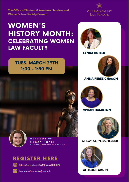 Join The Office of Student &amp; Academic Services and Women's Law Society for "Women's History Month: Celebrating Women Law Faculty" 

This event will include insights from Center for Racial and Social Justice Director, Professor Hamilton. 

Register Here: tinyurl.com/WMLawWHM2022