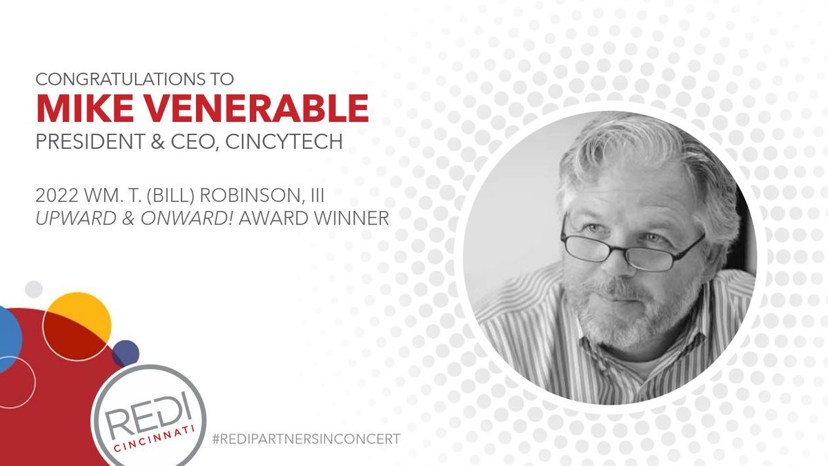 This year’s recipient of the Upward and Onward! Award is a dedicated public servant, an economic developer, and a Cincinnati native….. Congratulations, <a href="/mvenerable/">Mike Venerable</a>, President of @CincyTech. #REDIPartnersInConcert